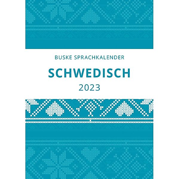 Sprachkalender Schwedisch 2023, Carina Middendorf, Elizabet Gerber Andelius