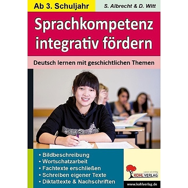 Sprachkompetenz integrativ fördern, Stephanie Albrecht, Dirk Witt