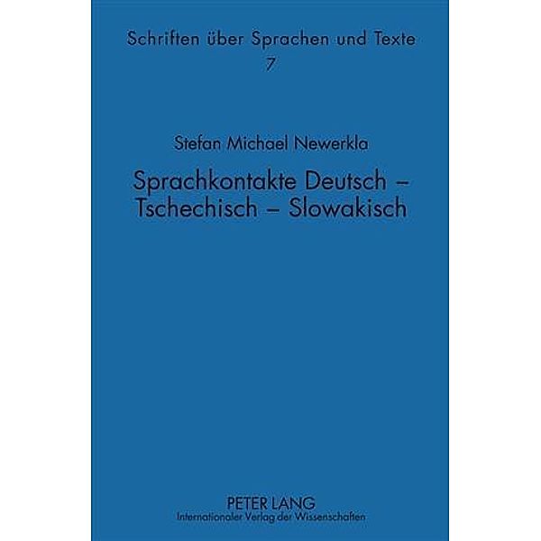 Sprachkontakte Deutsch - Tschechisch - Slowakisch, Stefan Michael Newerkla