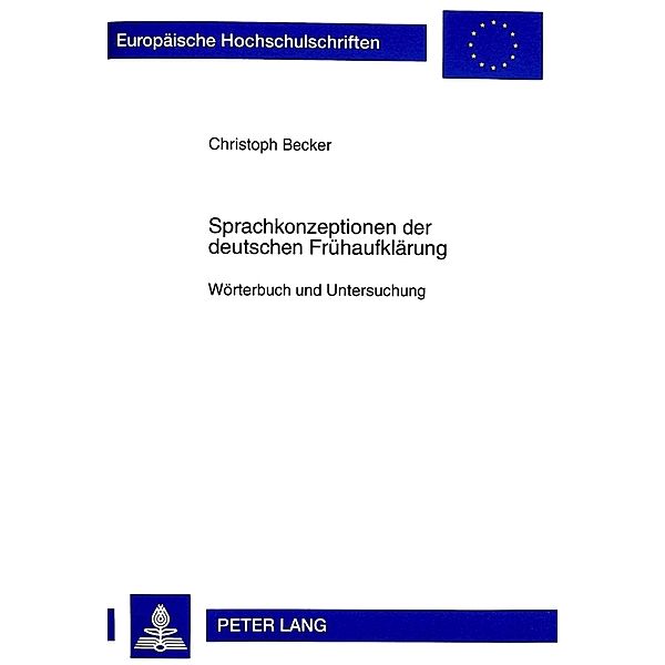 Sprachkonzeptionen der deutschen Frühaufklärung, Christoph Becker