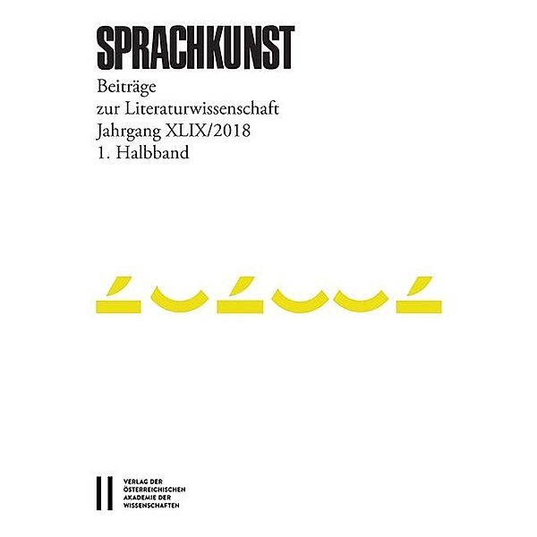 Sprachkunst. Beiträge zur Literaturwissenschaft.Jg.49/1. Halbbd.