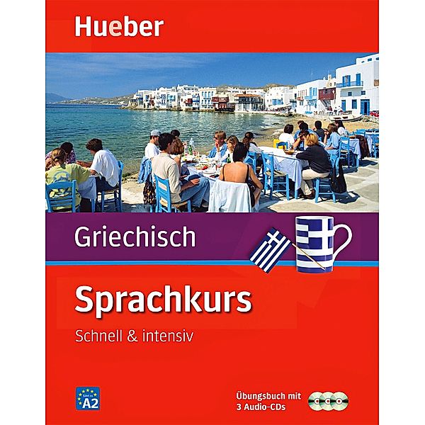 Sprachkurs Griechisch - Schnell & intensiv, Übungsbuch m. 3 CDs, Elmar Winters-Ohle