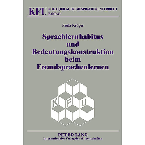 Sprachlernhabitus und Bedeutungskonstruktion beim Fremdsprachenlernen, Paula Krüger