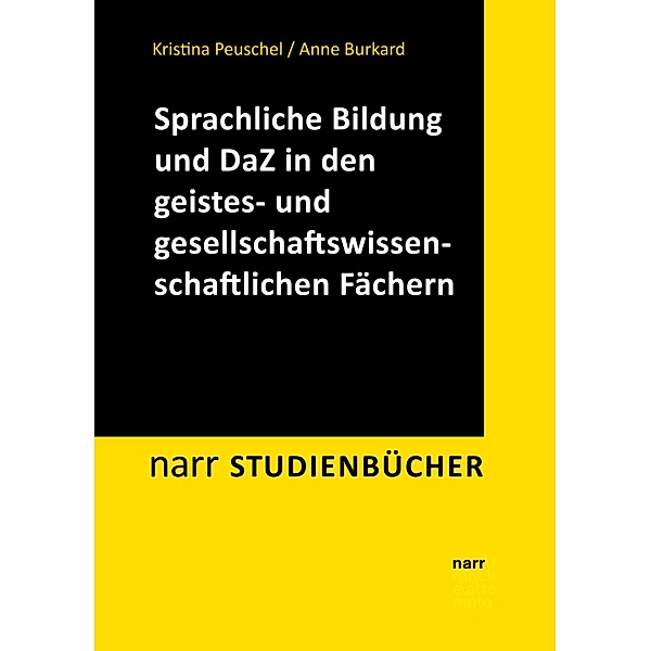 Sprachliche Bildung und Deutsch als Zweitsprache / narr studienbücher, Kristina Peuschel, Anne Burkard