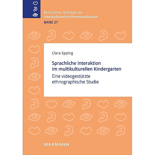 Sprachliche Interaktion im multikulturellen Kindergarten, Clara Epping