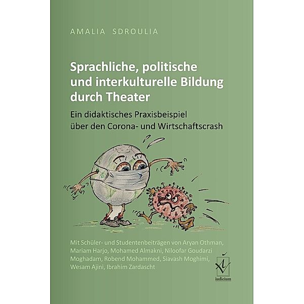 Sprachliche, politische und interkulturelle Bildung durch Theater, Amalia Sdroulia