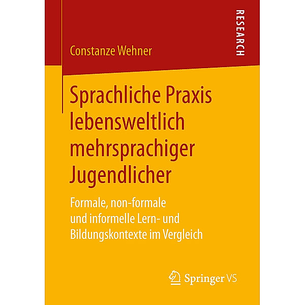 Sprachliche Praxis lebensweltlich mehrsprachiger Jugendlicher, Constanze Wehner