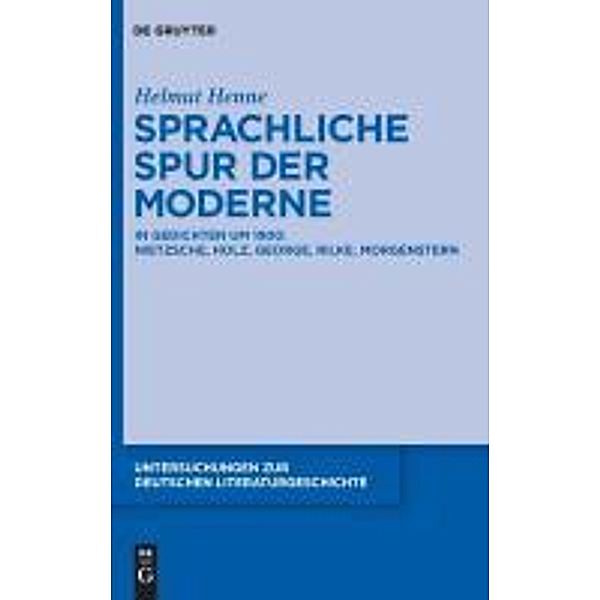 Sprachliche Spur der Moderne / Untersuchungen zur deutschen Literaturgeschichte Bd.137, Helmut Henne