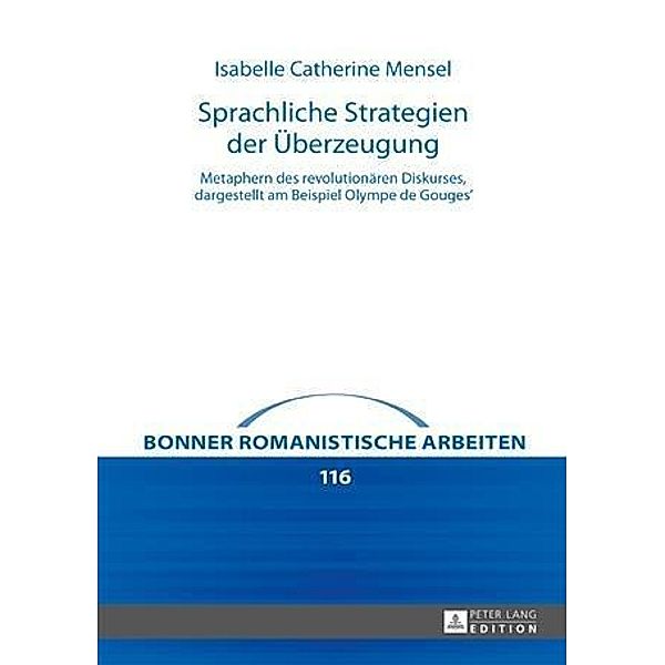 Sprachliche Strategien der Ueberzeugung, Isabelle Catherine Mensel