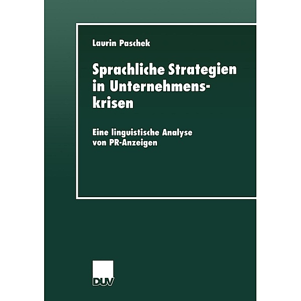 Sprachliche Strategien in Unternehmenskrisen / DUV Sprachwissenschaft, Laurin Paschek
