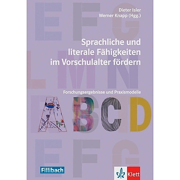 Sprachliche und literale Fähigkeiten im Vorschulalter fördern, Dieter Isler, Werner Knapp