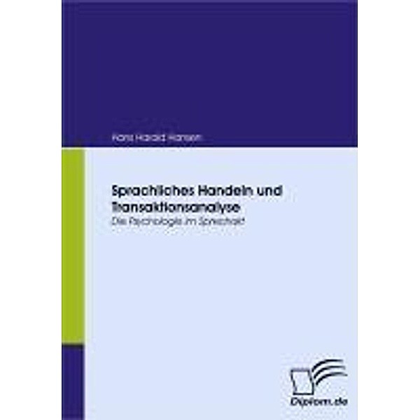 Sprachliches Handeln und Transaktionsanalyse, Hans H. Hansen