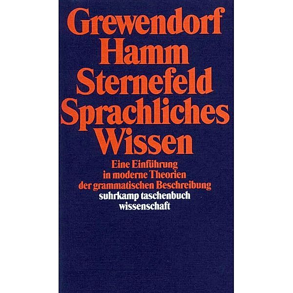 Sprachliches Wissen, Günther Grewendorf, Fritz Hamm, Wolfgang Sternefeld