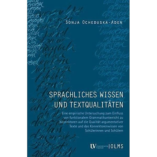 Sprachliches Wissen und Textqualitäten, Sonja Ocheduska-Aden