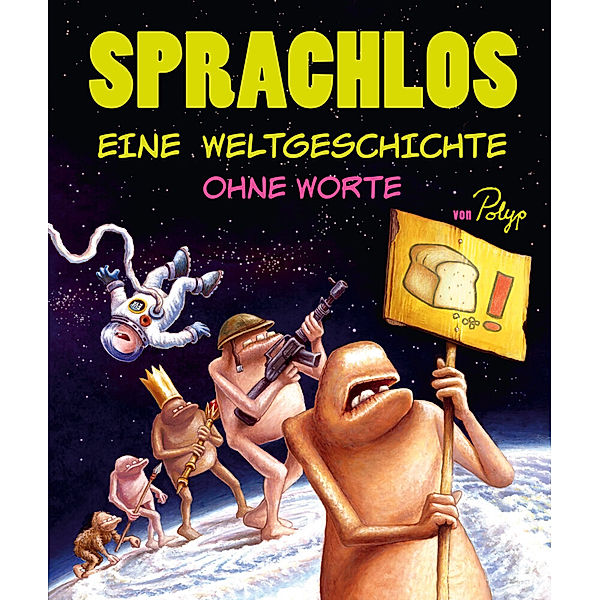 Sprachlos. Eine Weltgeschichte ohne Worte, Polyp