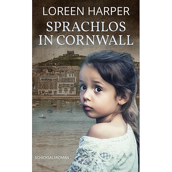 Sprachlos in Cornwall, Loreen Harper