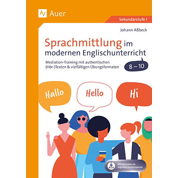Sprachmittlung im modernen Englischunterricht 8-10, Johann Aßbeck