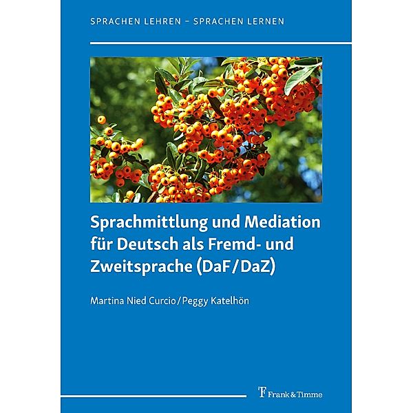 Sprachmittlung und Mediation für Deutsch als Fremd- und Zweitsprache (DaF/DaZ), Martina Nied Curcio, Peggy Katelhön