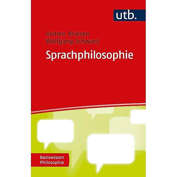 Sprachphilosophie, Jochen Briesen, Wolfgang Schwarz