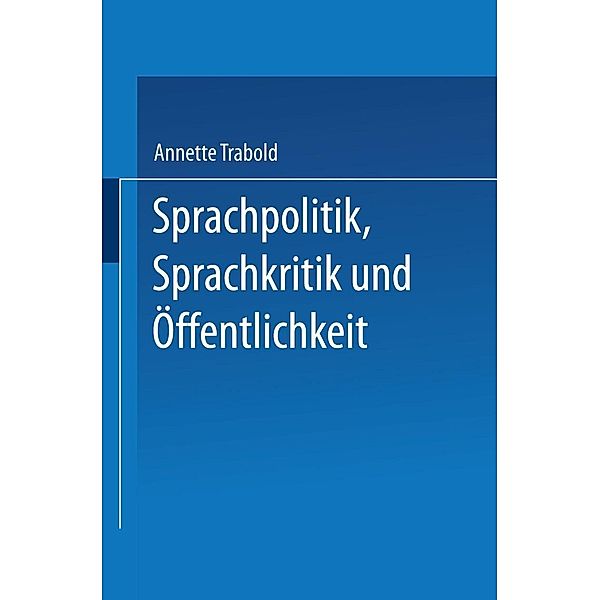 Sprachpolitik, Sprachkritik und Öffentlichkeit / DUV Sozialwissenschaft, Annette Trabold