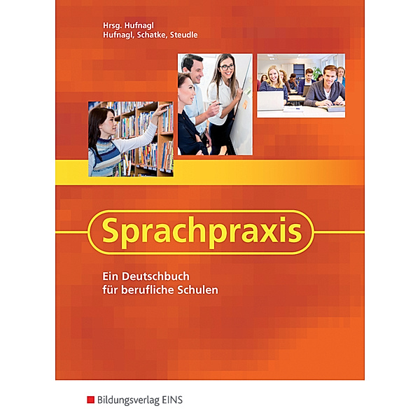 Sprachpraxis, Ausgabe Baden-Württemberg, Hessen und Thüringen, Gerhard Hufnagl, Helmut Landwehr, Franz K. Spengler