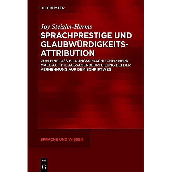 Sprachprestige und Glaubwürdigkeitsattribution, Joy Steigler-Herms