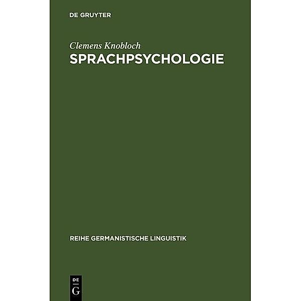 Sprachpsychologie / Reihe Germanistische Linguistik Bd.51, Clemens Knobloch