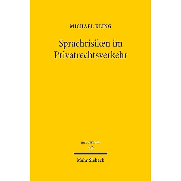 Sprachrisiken im Privatrechtsverkehr, Michael Kling
