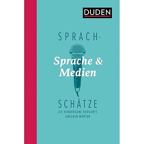 Sprachschätze: Sprache und Medien