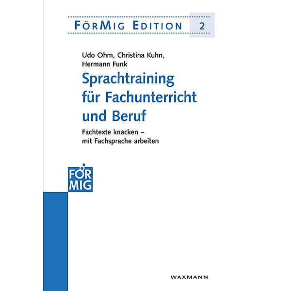 Sprachtraining für Fachunterricht und Beruf, Udo Ohm, Christina Kuhn, Hermann Funk