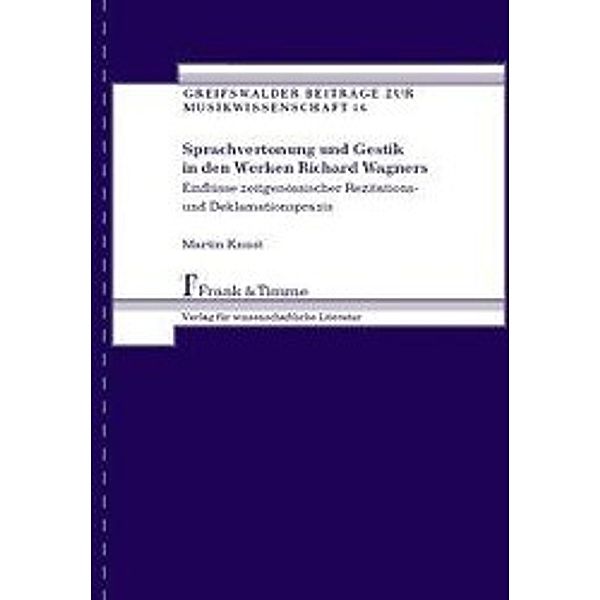 Sprachvertonung und Gestik in den Werken Richard Wagners, m. CD-ROM, Martin Knust