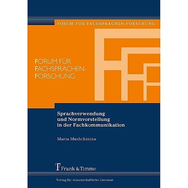 Sprachverwendung und Normvorstellung in der Fachkommunikation, Maria Mushchinina