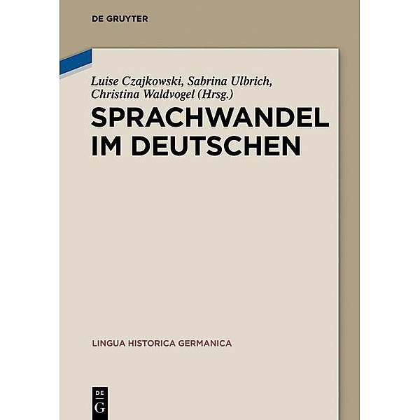 Sprachwandel im Deutschen / Lingua Historica Germanica Bd.19