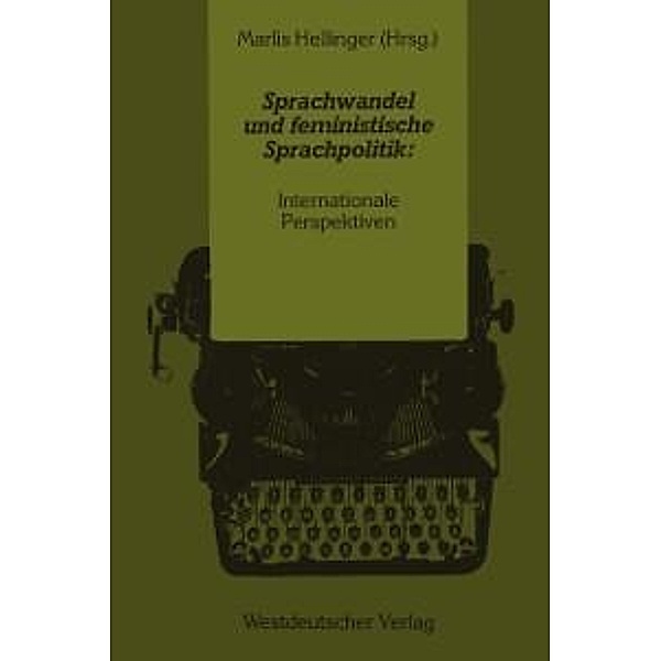 Sprachwandel und feministische Sprachpolitik: Internationale Perspektiven, Marlis Hellinger