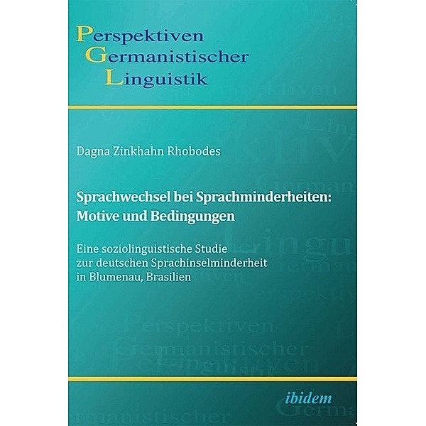 Sprachwechsel bei Sprachminderheiten: Motive und Bedingungen, Dagna Zinkhahn Rhobodes