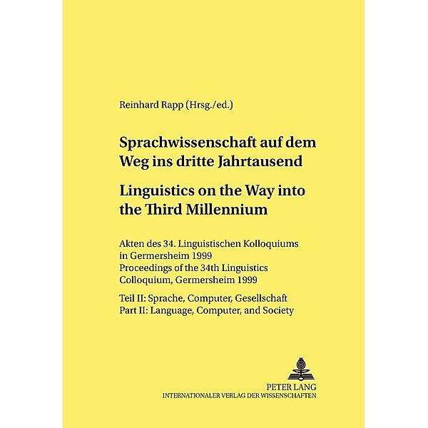 Sprachwissenschaft auf dem Weg in das dritte Jahrtausend / Linguistics on the Way into the Third Millennium