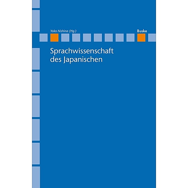 Sprachwissenschaft des Japanischen / Linguistische Berichte, Sonderhefte Bd.20