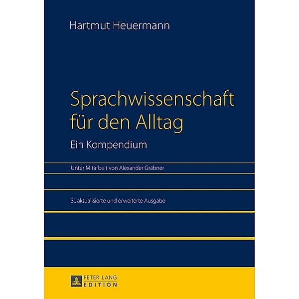 Sprachwissenschaft für den Alltag. Ein Kompendium, Hartmut Heuermann