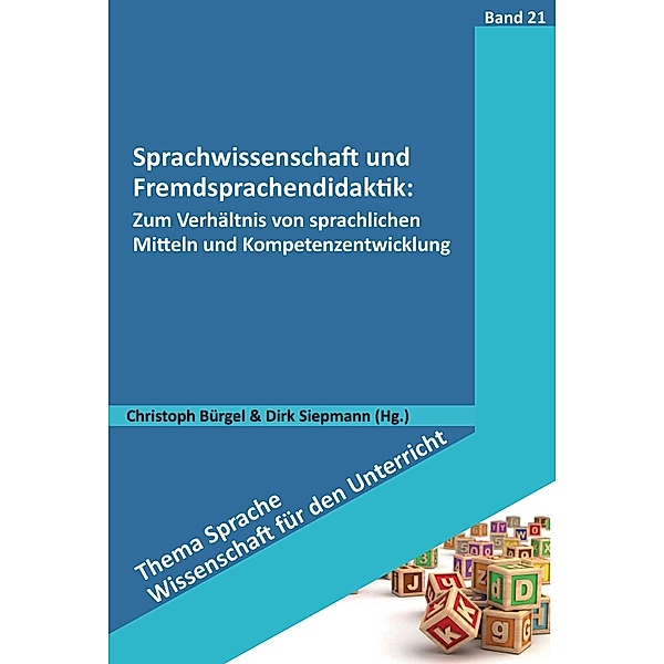 Sprachwissenschaft und Fremdsprachendidaktik / Thema Sprache - Wissenschaft für den Unterricht Bd.21