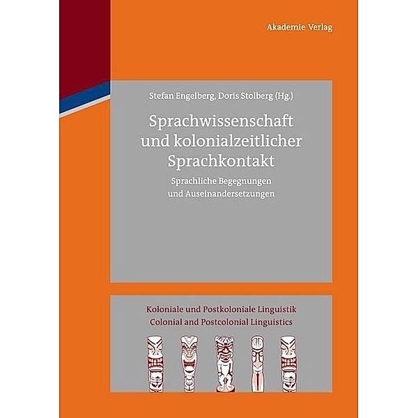 Sprachwissenschaft und kolonialzeitlicher Sprachkontakt / Koloniale und Postkoloniale Linguistik / Colonial and Postcolonial Linguistics (KPL/CPL) Bd.3