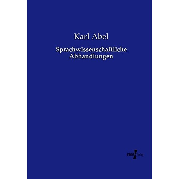 Sprachwissenschaftliche Abhandlungen, Karl Abel