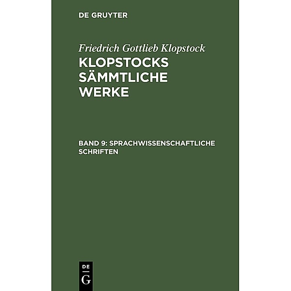 Sprachwissenschaftliche Schriften, Friedrich Gottlieb Klopstock