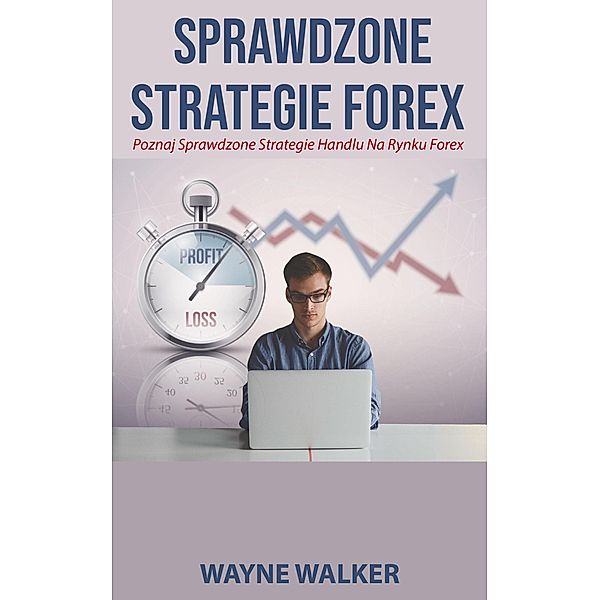 Sprawdzone Strategie Forex, Wayne Walker