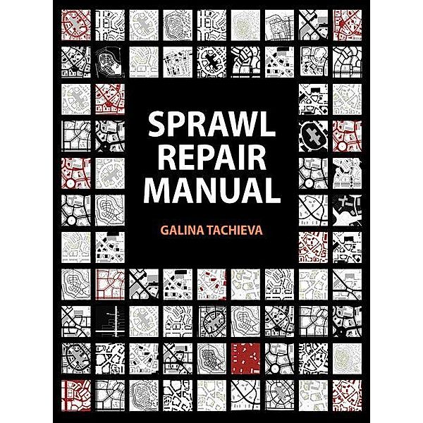 Sprawl Repair Manual, Tachieva Galina Tachieva