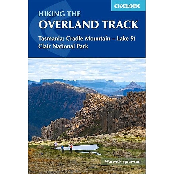 Sprawson, W: Hiking the Overland Track, Warwick Sprawson