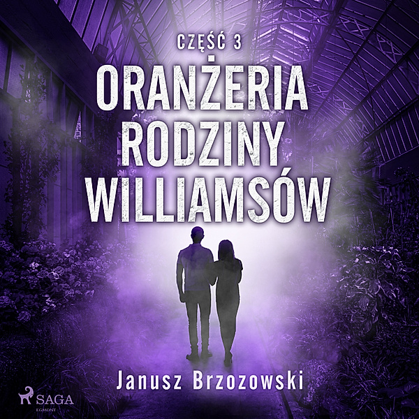 Sprawy kryminalne Balickich - 3 - Oranżeria rodziny Williamsów, Janusz Brzozowski
