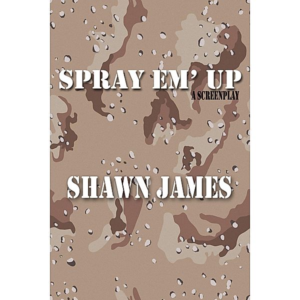 Spray Em' Up, Shawn James