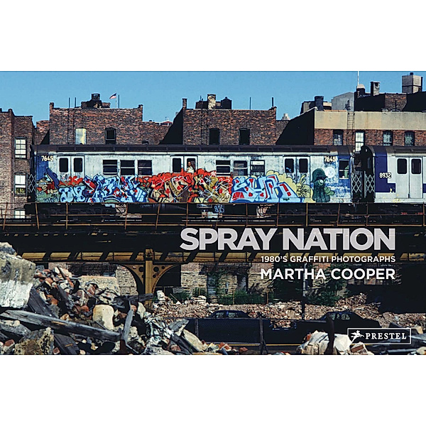 Spray Nation, Martha Cooper, Roger Gastman