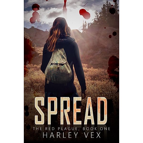 Spread (The Red Plague, #1) / The Red Plague, Harley Vex