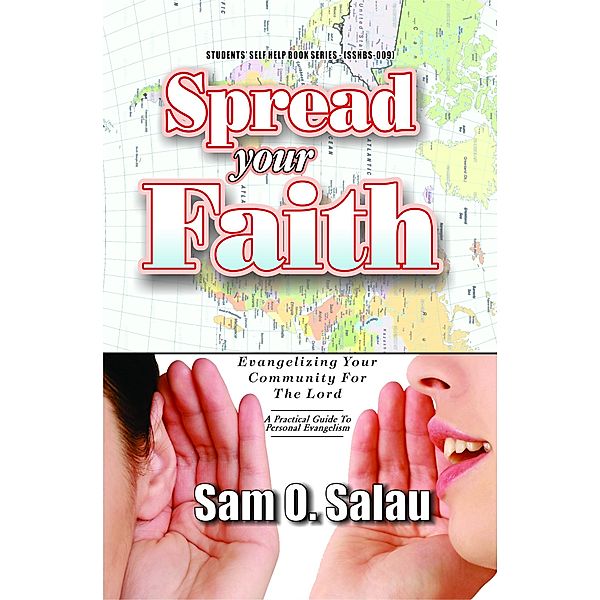 Spread Your Faith, Sam. O. Salau
